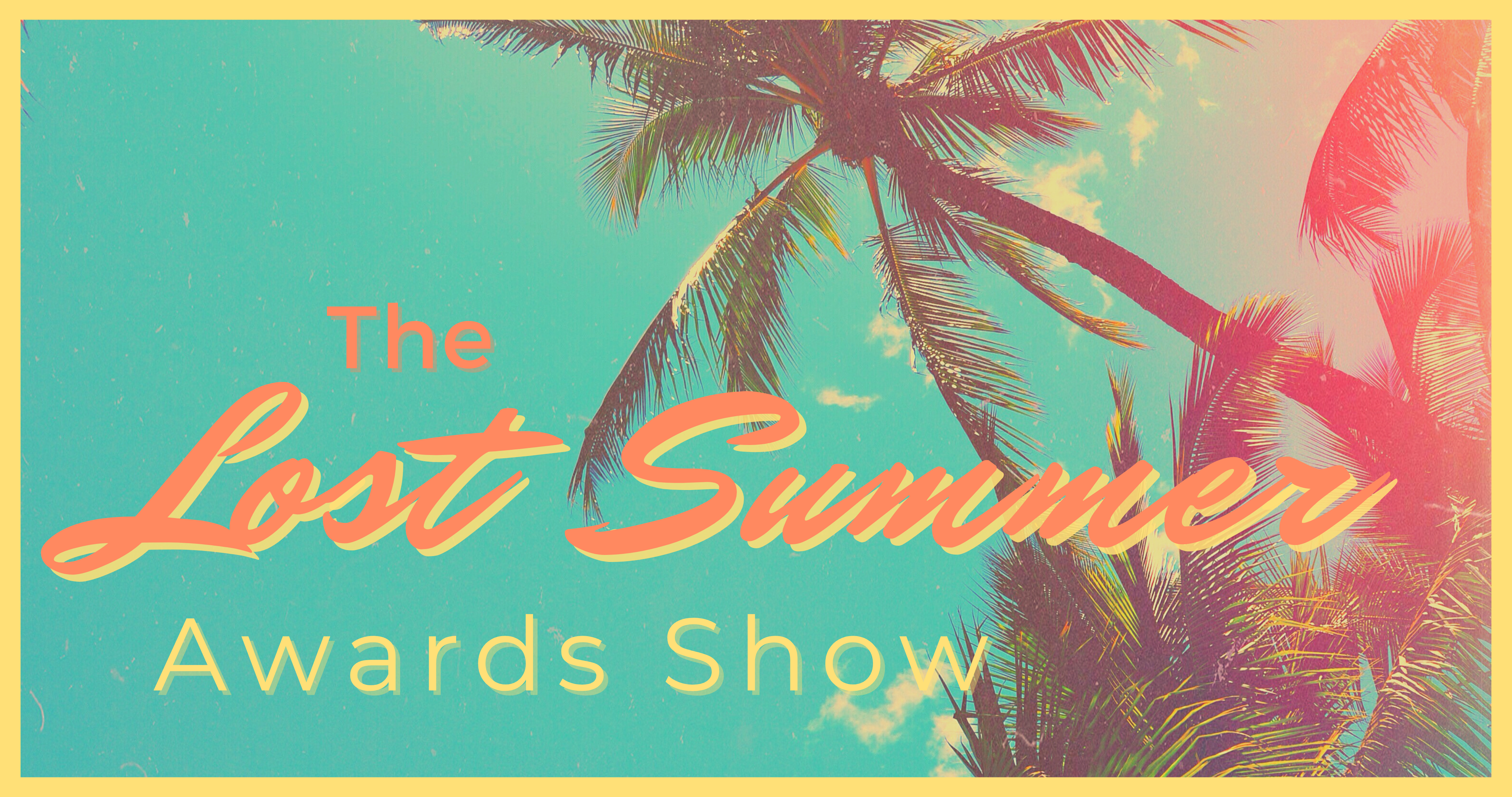 The Lost Summer Awards Show 4k