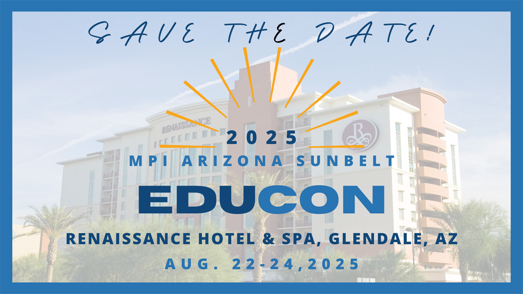 MPI EduCon 2025 - August 22-24, 2025 @ Renaissance Hotel & Spa, Glendale, AZ